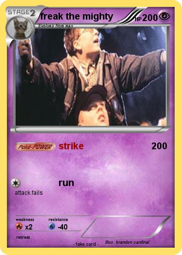 Pokemon freak the mighty
