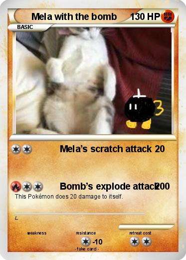 Pokemon Mela with the bomb