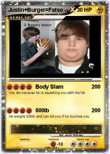 Pokemon Justin+Burger=Fatso