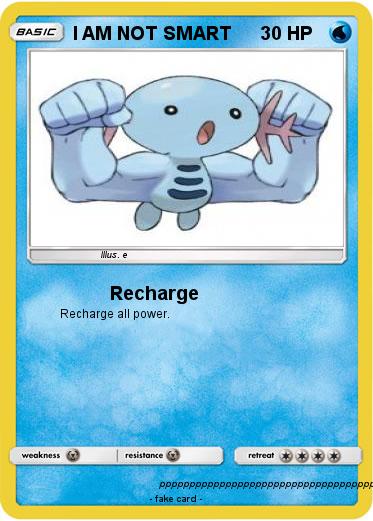 Pokemon I AM NOT SMART