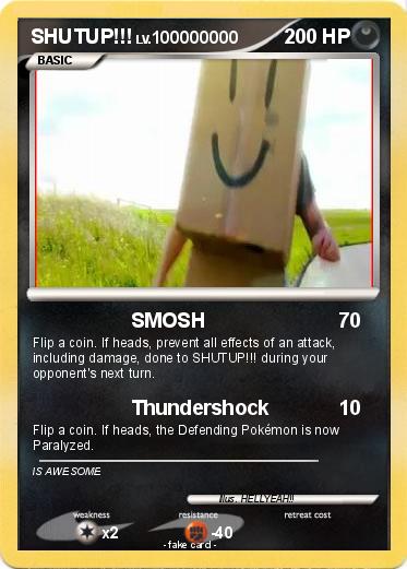 Pokemon SHUTUP!!!