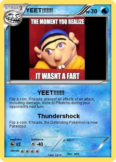 Pokemon YEET!!!!!!!
