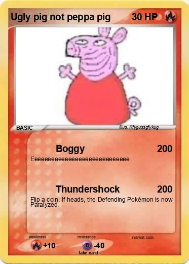 Pokemon Ugly pig not peppa pig