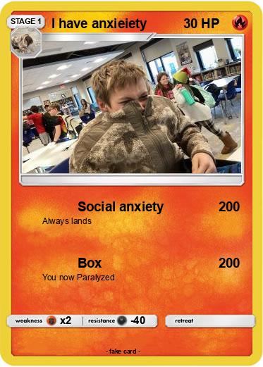Pokemon I have anxieiety