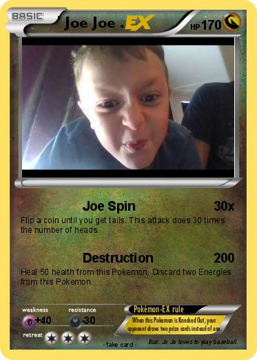 Pokemon ' Joe Joe .