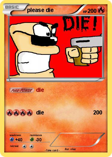 Pokemon please die