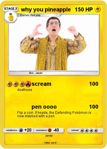 Pokemon why you pineapple