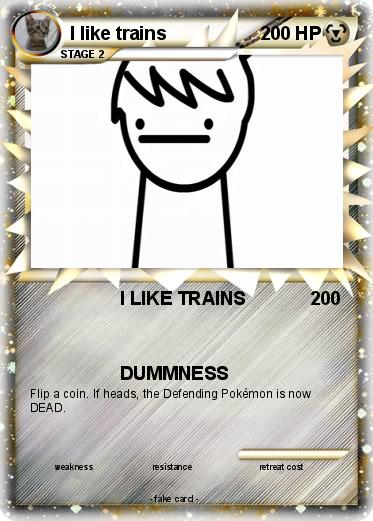 Pokemon I like trains