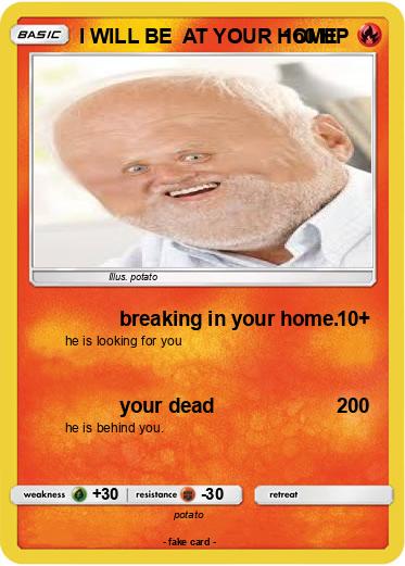Pokemon I WILL BE  AT YOUR HOME