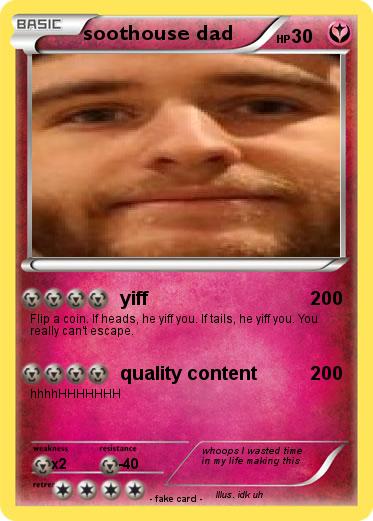 Pokemon soothouse dad