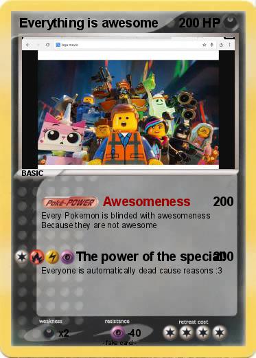 Pokemon Everything is awesome