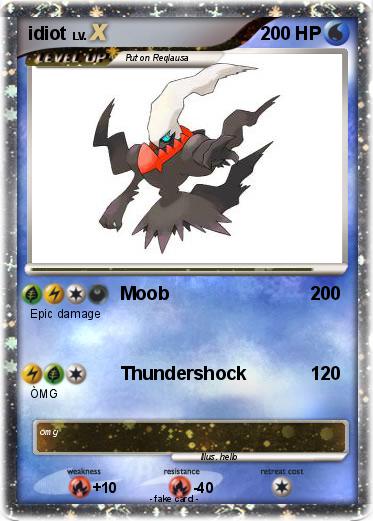 Pokemon idiot