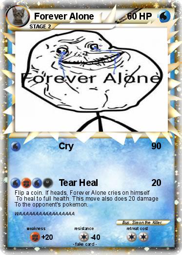 Pokemon Forever Alone