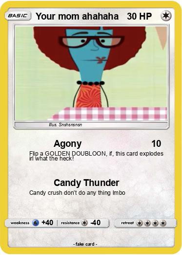 Pokemon Your mom ahahaha