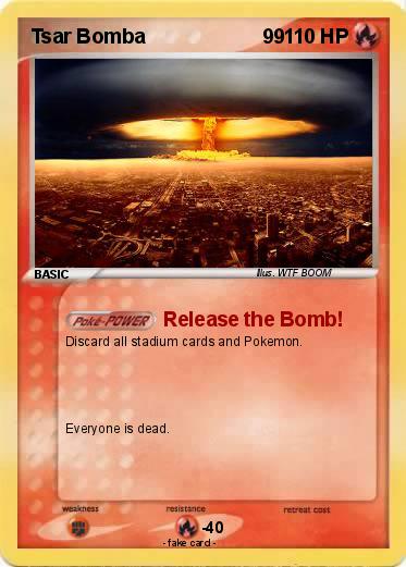 Pokemon Tsar Bomba                     99