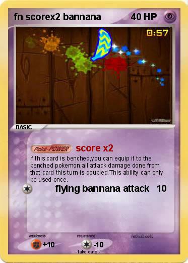 Pokemon fn scorex2 bannana