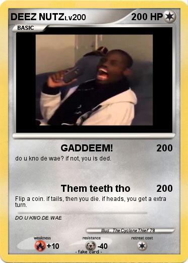 Pokemon DEEZ NUTZ