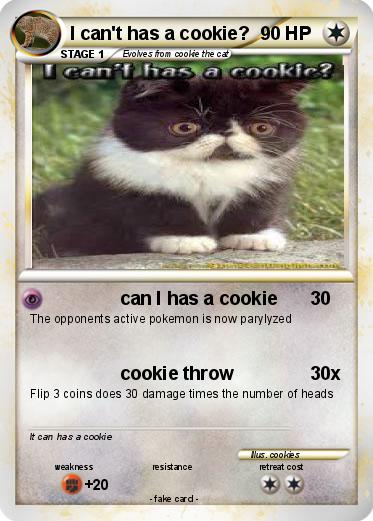 Pokemon I can't has a cookie?
