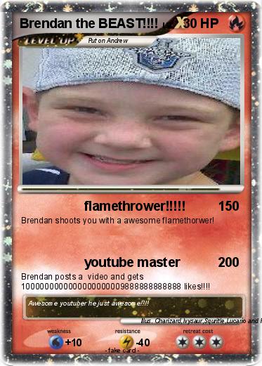 Pokemon Brendan the BEAST!!!!
