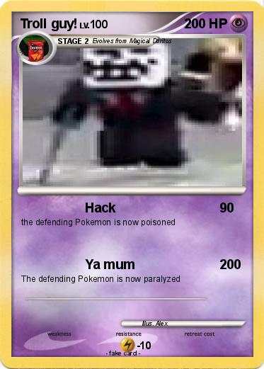 Pokemon Troll guy!
