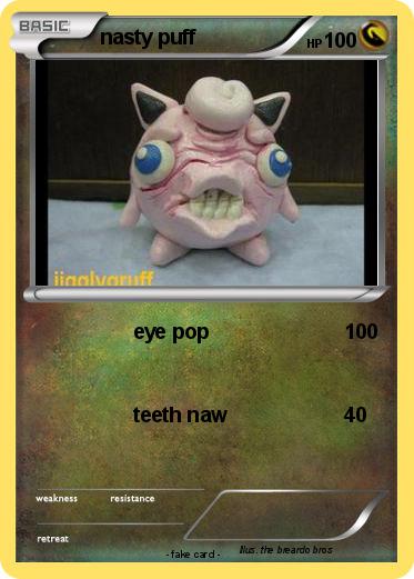 Pokemon nasty puff