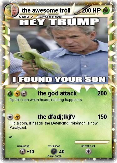 Pokemon the awesome troll