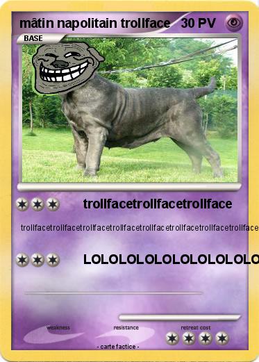 Pokemon mâtin napolitain trollface