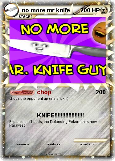 Pokemon no more mr knife