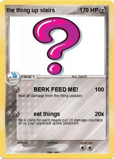Pokemon the thing up stairs