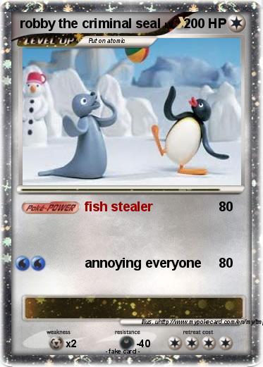 Pokemon robby the criminal seal