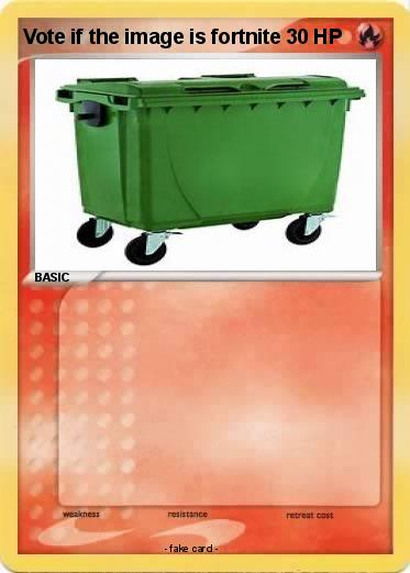 Pokemon Vote if the image is fortnite