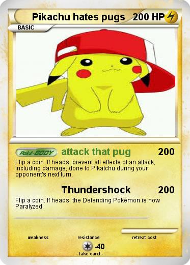 Pokemon Pikachu hates pugs