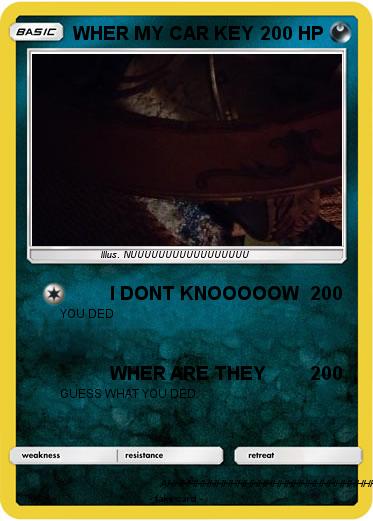 Pokemon WHER MY CAR KEY