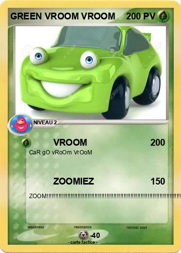 Pokemon GREEN VROOM VROOM