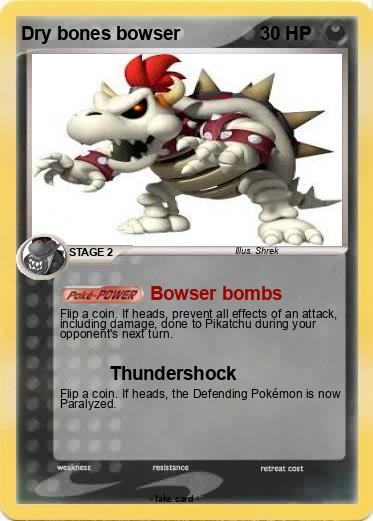 Pokemon Dry bones bowser