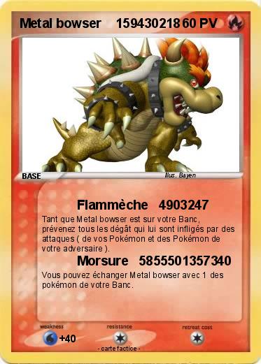 Pokemon Metal bowser    159430218