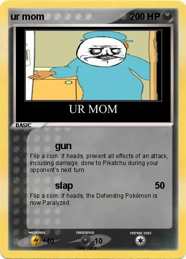 Pokemon ur mom