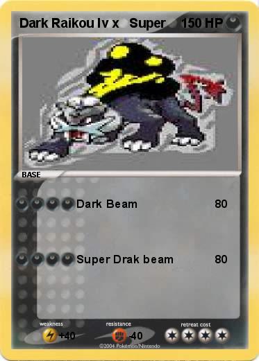 Pokemon Dark Raikou lv x   Super