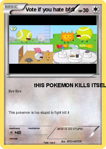 Pokemon Vote if you hate bfdi