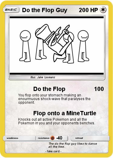 Pokemon Do the Flop Guy