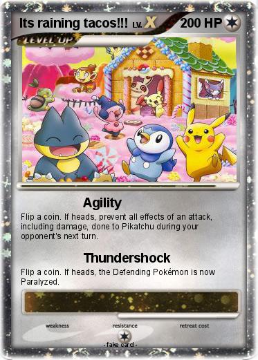 Pokemon Its raining tacos!!!