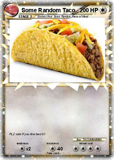 Pokemon Some Random Taco