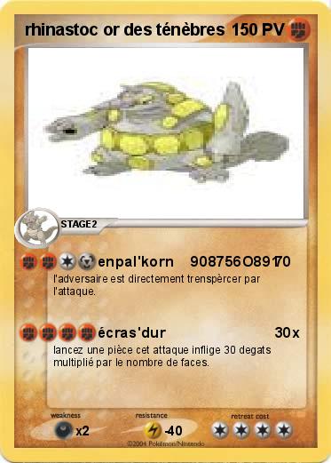 Pokemon rhinastoc or des ténèbres