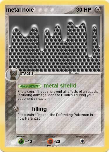 Pokemon metal hole