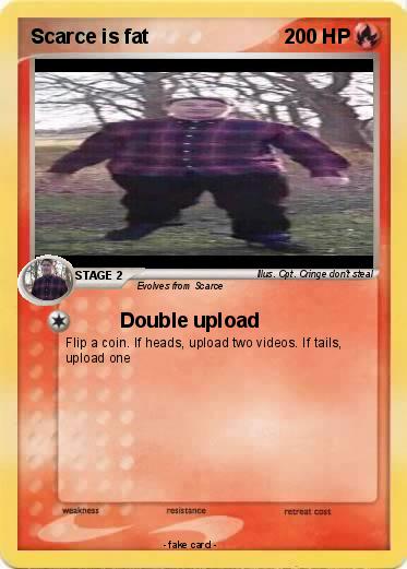 Pokemon Scarce is fat