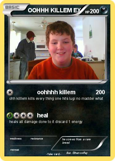 Pokemon OOHHH KILLEM EX