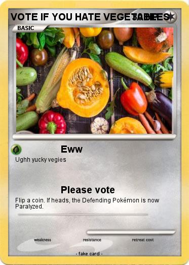 Pokemon VOTE IF YOU HATE VEGETABLES