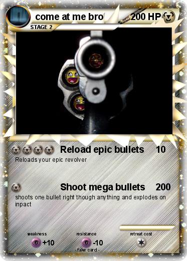 Pokemon come at me bro