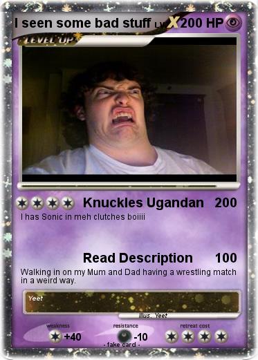 Pokemon I seen some bad stuff