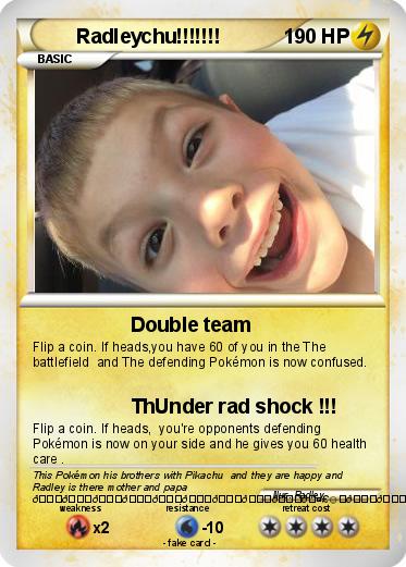 Pokemon Radleychu!!!!!!!